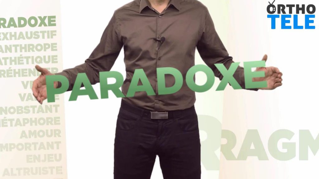 Décortiquons le mot « Paradoxe »
